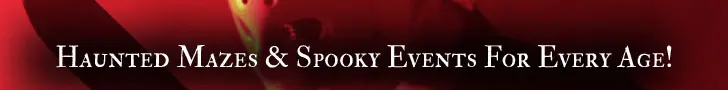 Haunted mazes and spooky events for all ages!